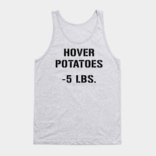 Hover Potatoes Tank Top